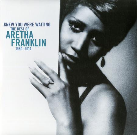 Aretha Franklin - I Know You Were Waiting: The Best Of Aretha Franklin 1980-2014